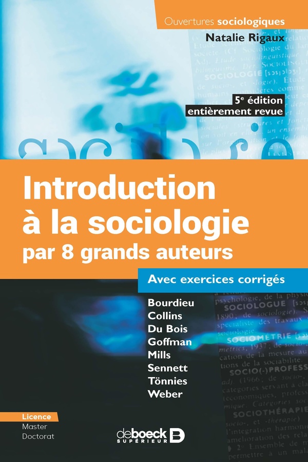 INTRODUCTION A LA SOCIOLOGIE PAR 8 GRANDS AUTEURS - BOURDIEU - COLLINS - DU BOIS - GOFFMAN - MILLS -
