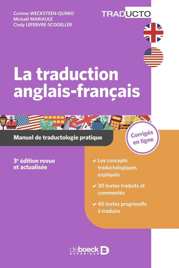 LA TRADUCTION ANGLAIS-FRANCAIS - MANUEL DE TRADUCTOLOGIE PRATIQUE : LICENCES, MASTERS, PREPAS