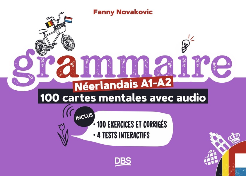 GRAMMAIRE A1-A2 - NEERLANDAIS : 100 CARTES MENTALES AVEC AUDIO