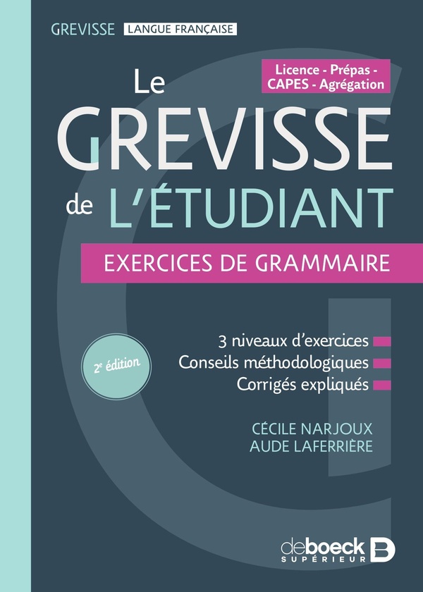 LE GREVISSE DE L'ETUDIANT - EXERCICES DE GRAMMAIRE - 3 NIVEAUX D'EXERCICES - CONSEILS METHODOLOGIQUE