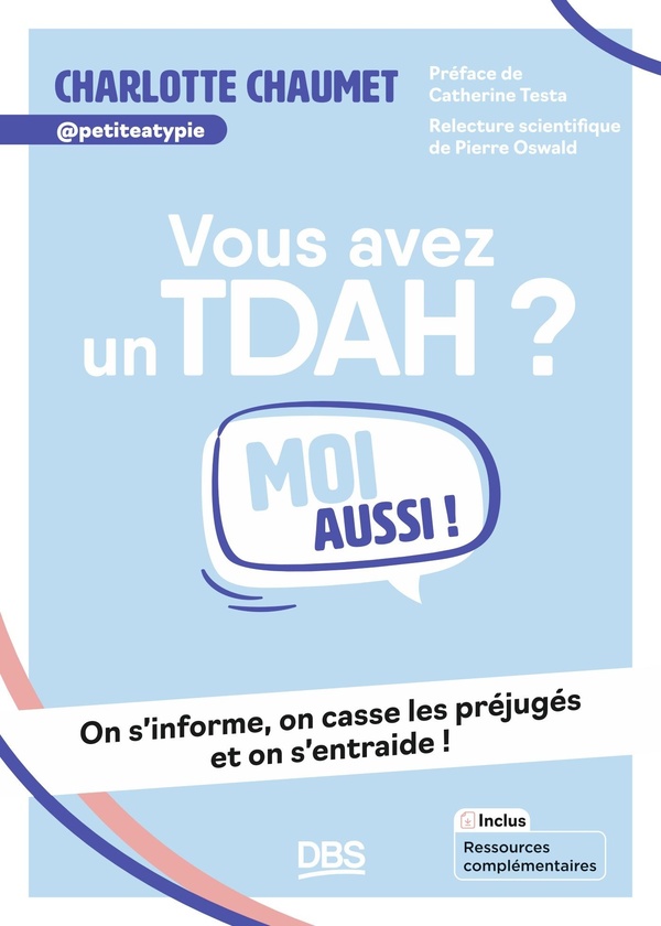 VOUS AVEZ UN TDAH ? MOI AUSSI ! - ON S'INFORME, ON CASSE LES PREJUGES ET ON S'ENTRAIDE !