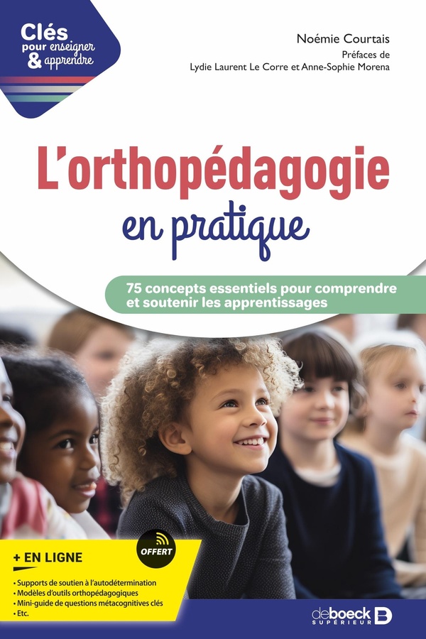 L'ORTHOPEDAGOGIE EN PRATIQUE - 75 CONCEPTS ESSENTIELS POUR COMPRENDRE ET SOUTENIR LES APPRENTISSAGES