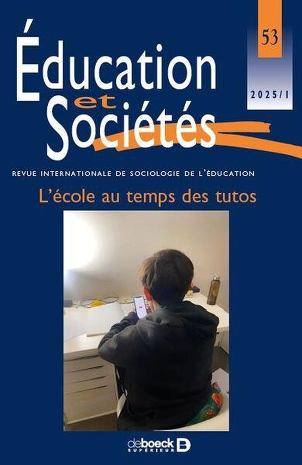EDUCATION ET SOCIETE N 53 - L'ECOLE AU TEMPS DES TUTOS