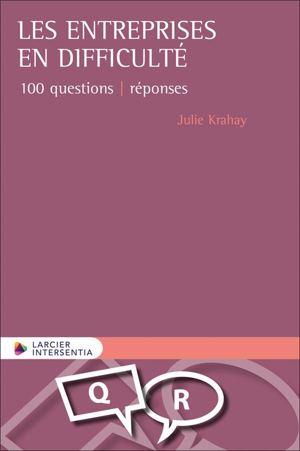 LES ENTREPRISES EN DIFFICULTE - 100 QUESTIONS REPONSES
