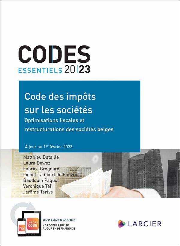 CODE DES IMPOTS SUR LES SOCIETES - OPTIMISATIONS FISCALES ET RESTRUCTURATIONS DES SOCIETES BELGES