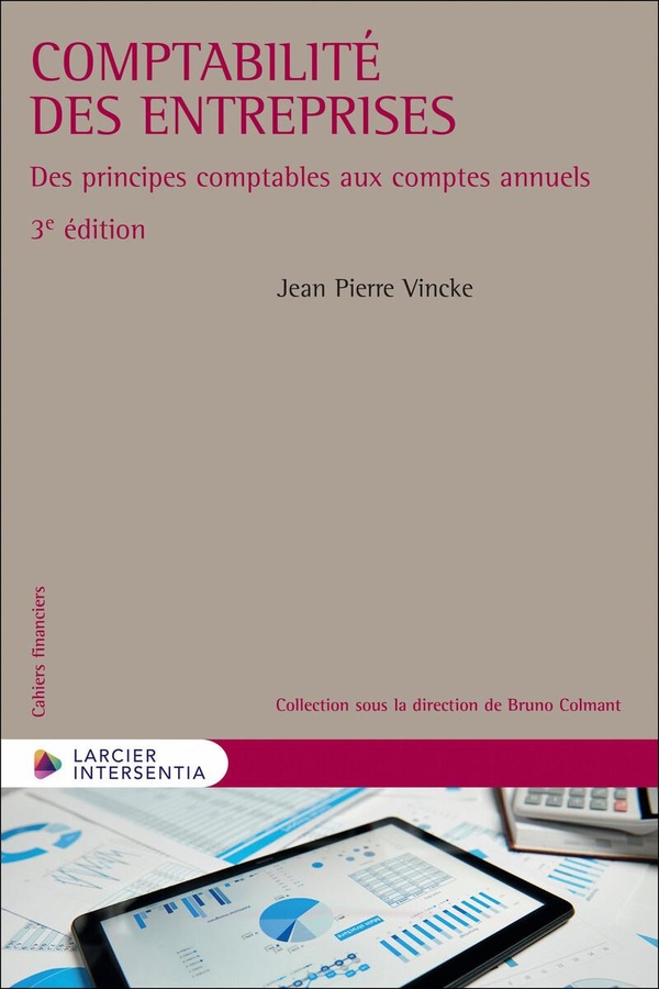 COMPTABILITE DES ENTREPRISES - DES PRINCIPES COMPTABLES AUX COMPTES ANNUELS