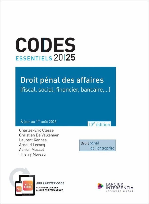 CODE ESSENTIEL - DROIT PENAL DES AFFAIRES 2025 - (FISCAL, SOCIAL, FINANCIER, BANCAIRE,...) - A JOUR