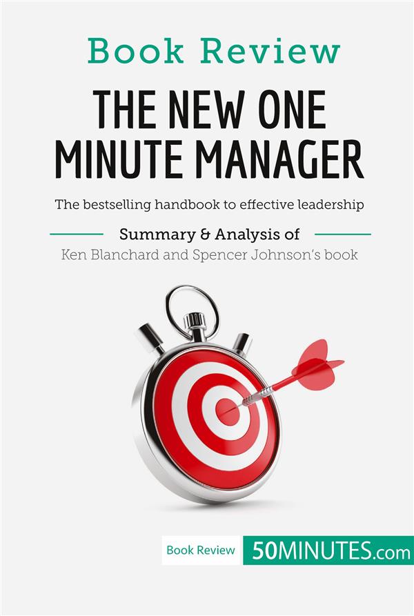 BOOK REVIEW THE NEW ONE MINUTE MANAGER BY KENNETH BLANCHARD AND SPENCER JOHNSON - THE BESTSELLING HA