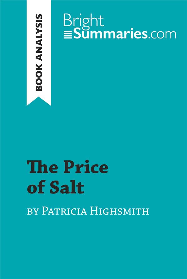 THE PRICE OF SALT BY PATRICIA HIGHSMITH (BOOK ANALYSIS) - DETAILED SUMMARY, ANALYSIS AND READING GUI