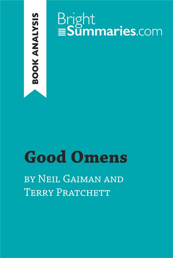 GOOD OMENS BY TERRY PRATCHETT AND NEIL GAIMAN BOOK ANALYSIS - DETAILED SUMMARY ANALYSIS AND