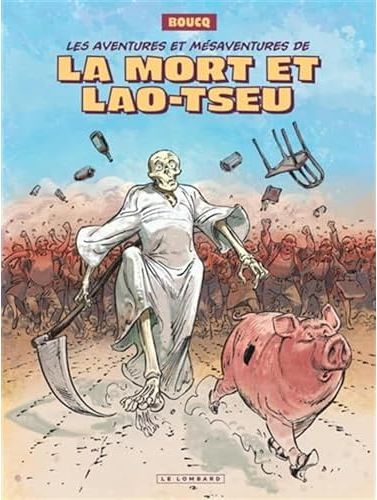 INTEGRALE LES AVENTURES MORT - INTEGRALE LES AVENTURES DE LA MORT ET LAO-TSEU