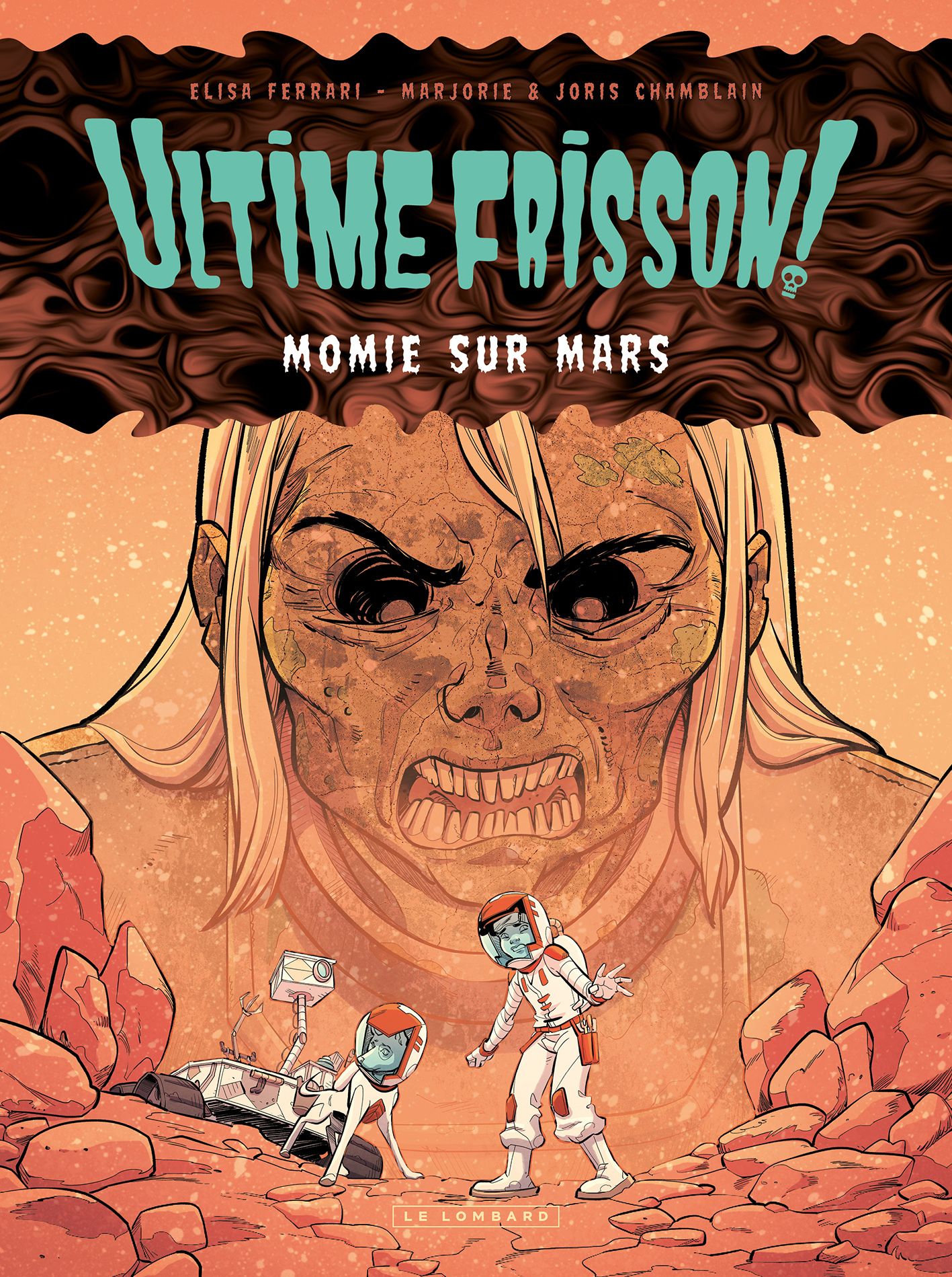 ULTIME FRISSON ! - T02 - ULTIME FRISSON ! - MOMIE SUR MARS