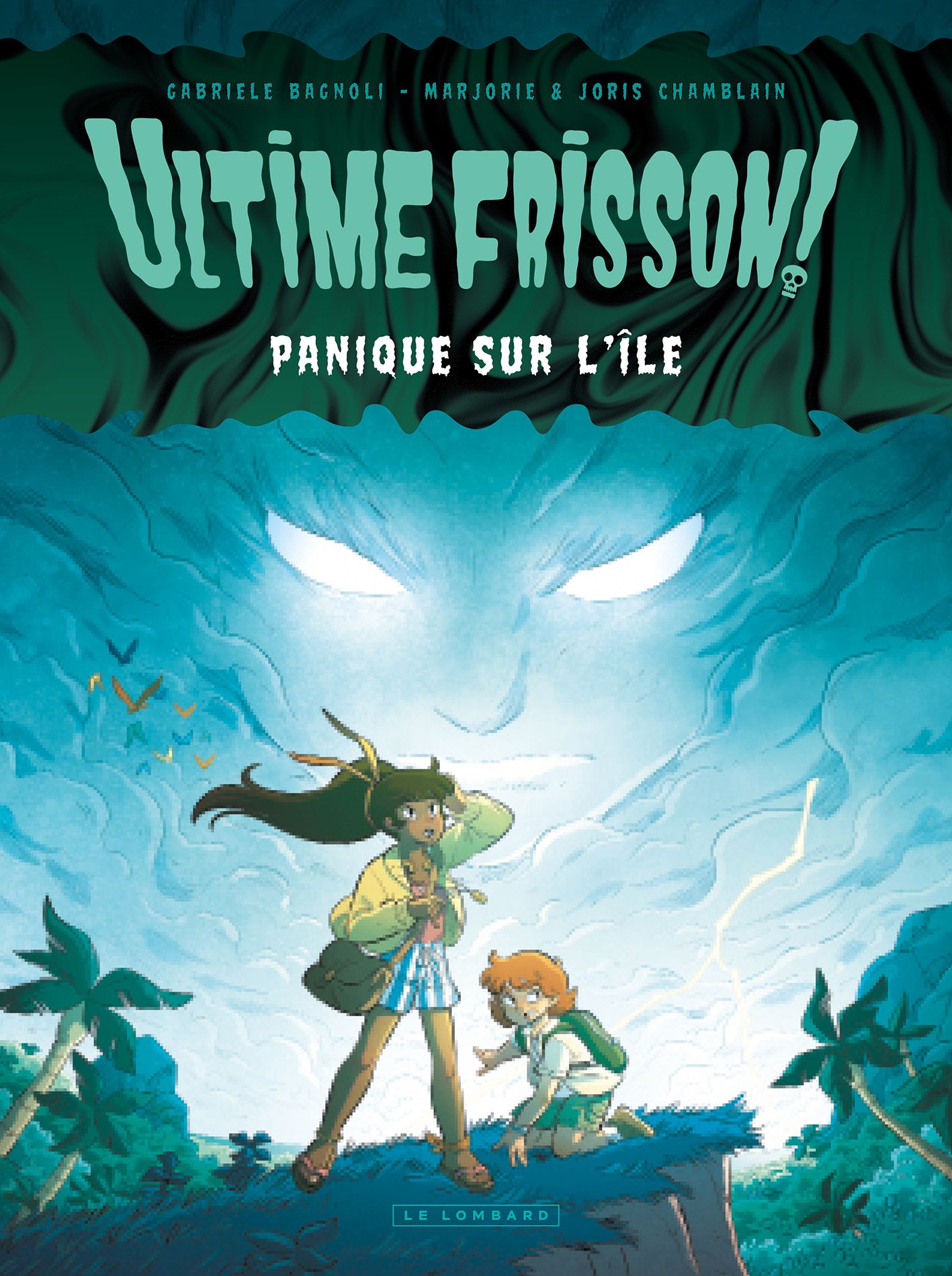 ULTIME FRISSON ! - T01 - ULTIME FRISSON ! - PANIQUE SUR L'ILE