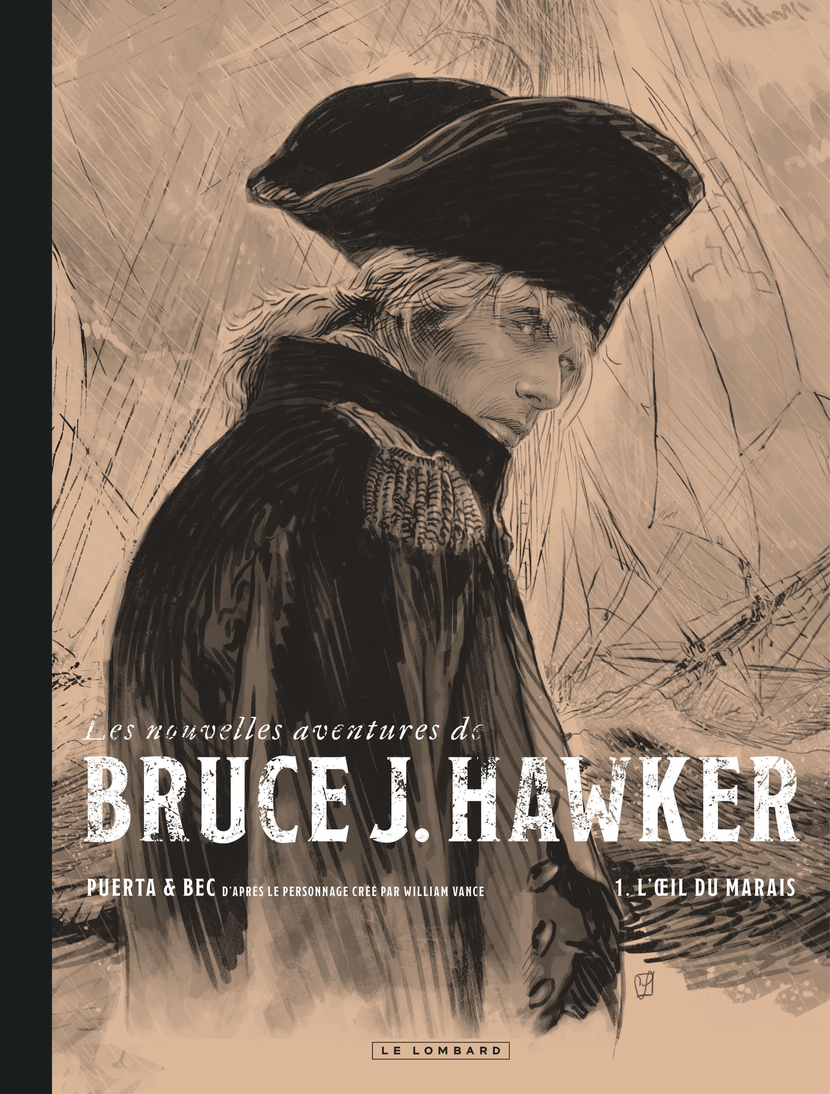 LES NOUVELLES AVENTURES DE BRUCE J. HAWKER - TOME 1 - L'OEIL DU MARAIS / EDITION SPECIALE (N&B)