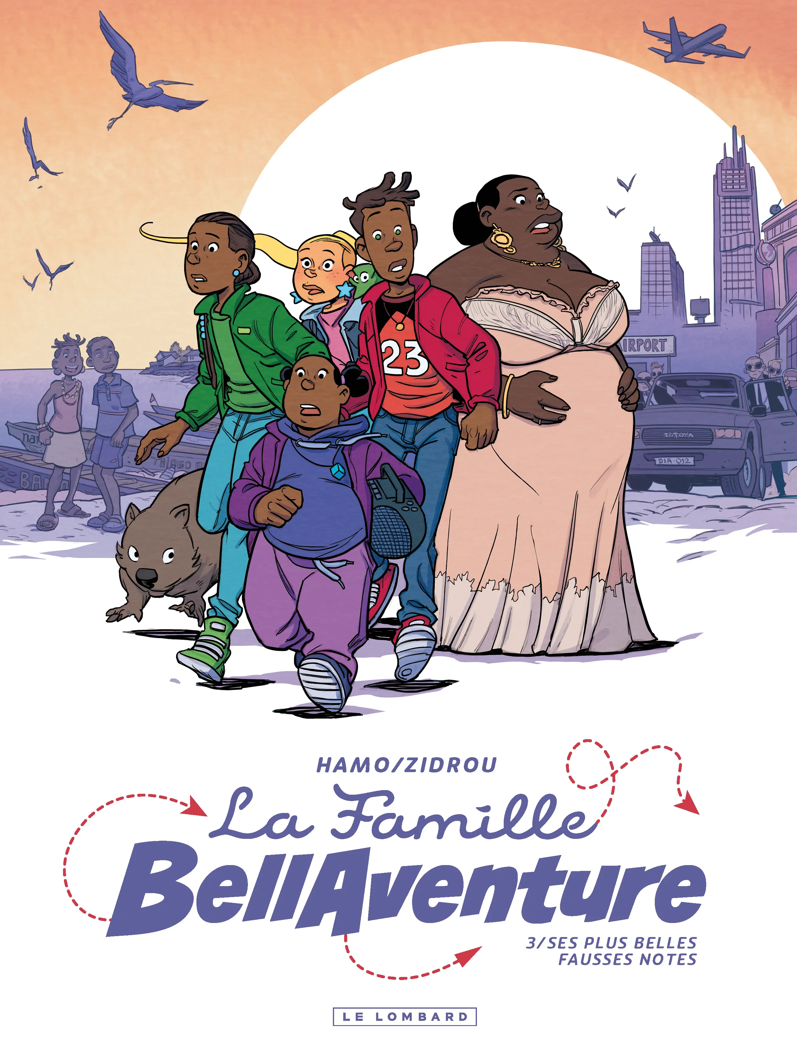 LA FAMILLE BELLAVENTURE - TOME 3 - SES PLUS BELLES FAUSSES NOTES