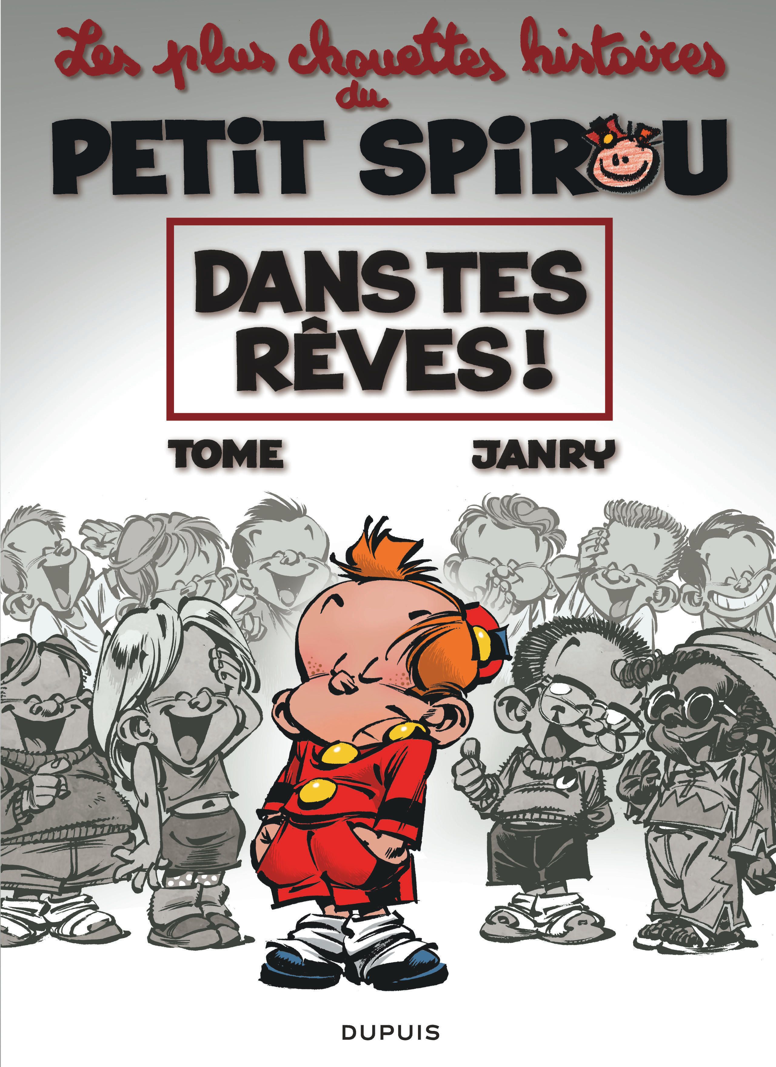 LE PETIT SPIROU - CHOUETTES HISTOIRES - TOME 2 - DANS TES REVES !