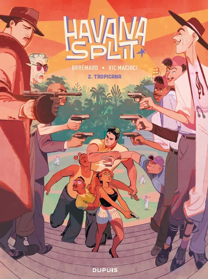 HAVANA SPLIT - TOME 2 - TROPICANA
