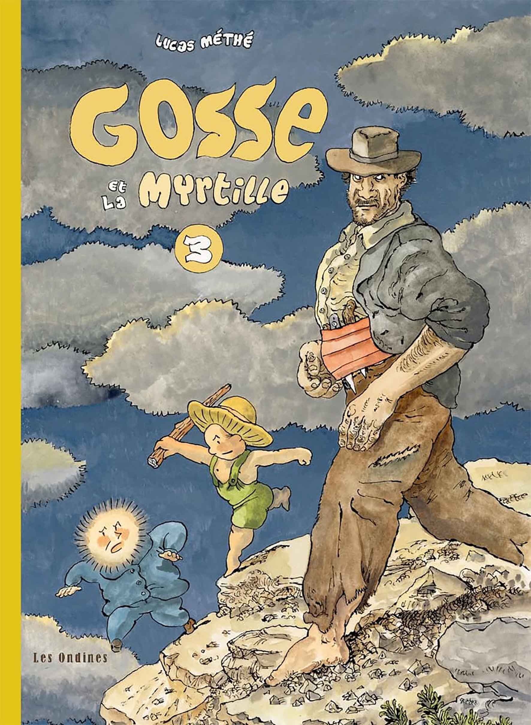 GOSSE - T03 - GOSSE ET LA MYRTILLE