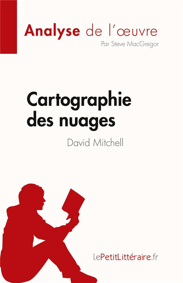 CARTOGRAPHIE DES NUAGES - DE DAVID MITCHELL