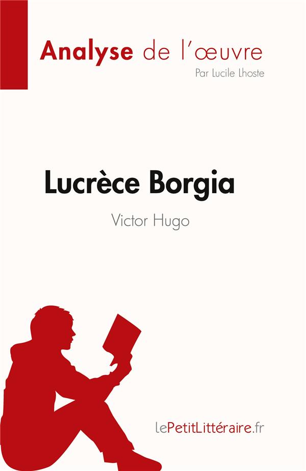 LUCRECE BORGIA DE VICTOR HUGO FICHE DE L
