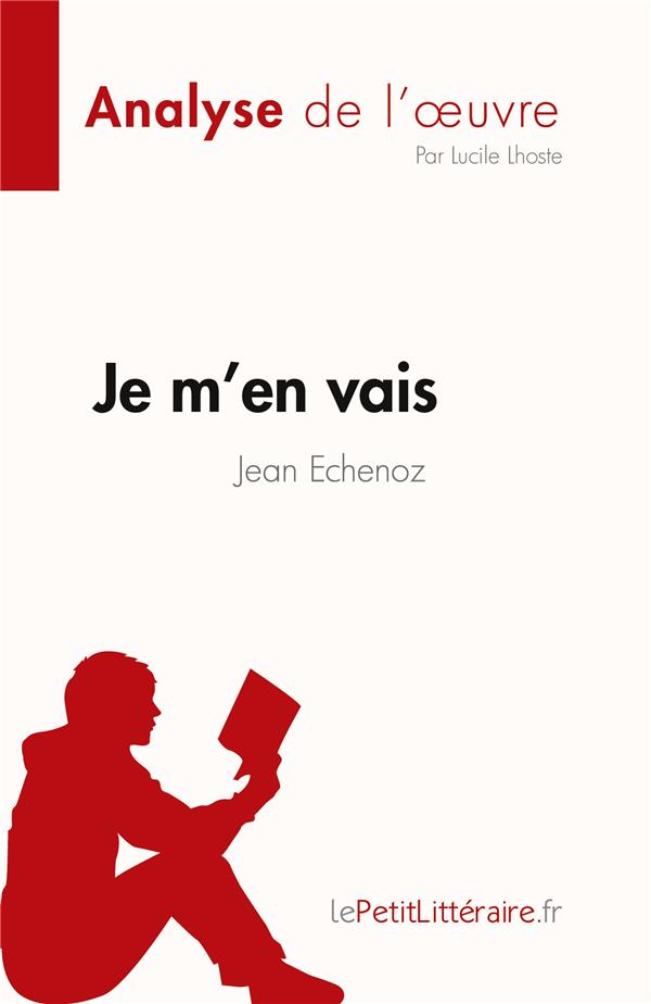 JE M EN VAIS DE JEAN ECHENOZ FICHE DE LE