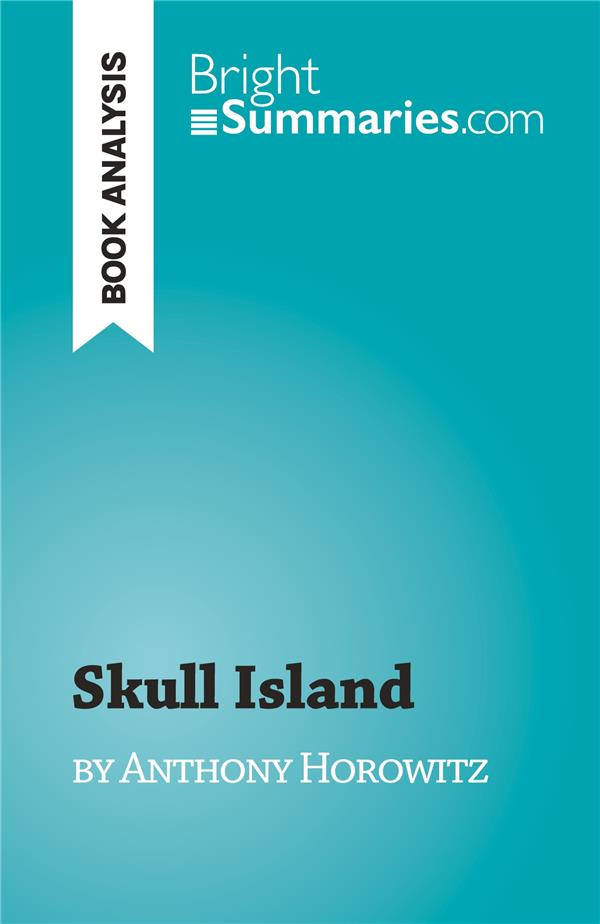 SKULL ISLAND - BY ANTHONY HOROWITZ