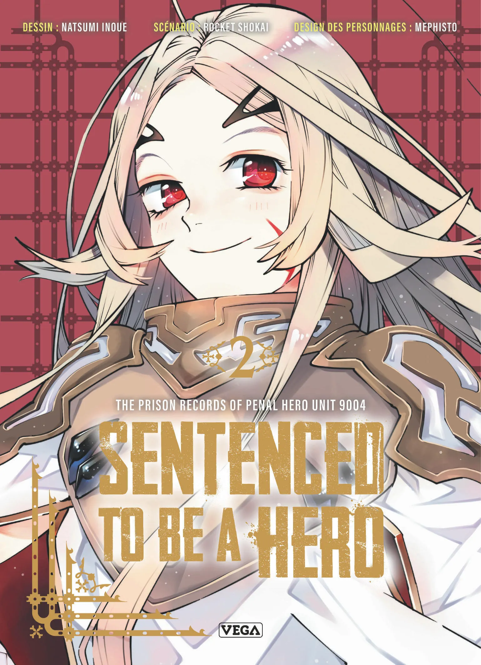 SENTENCED TO BE A HERO - TOME 2