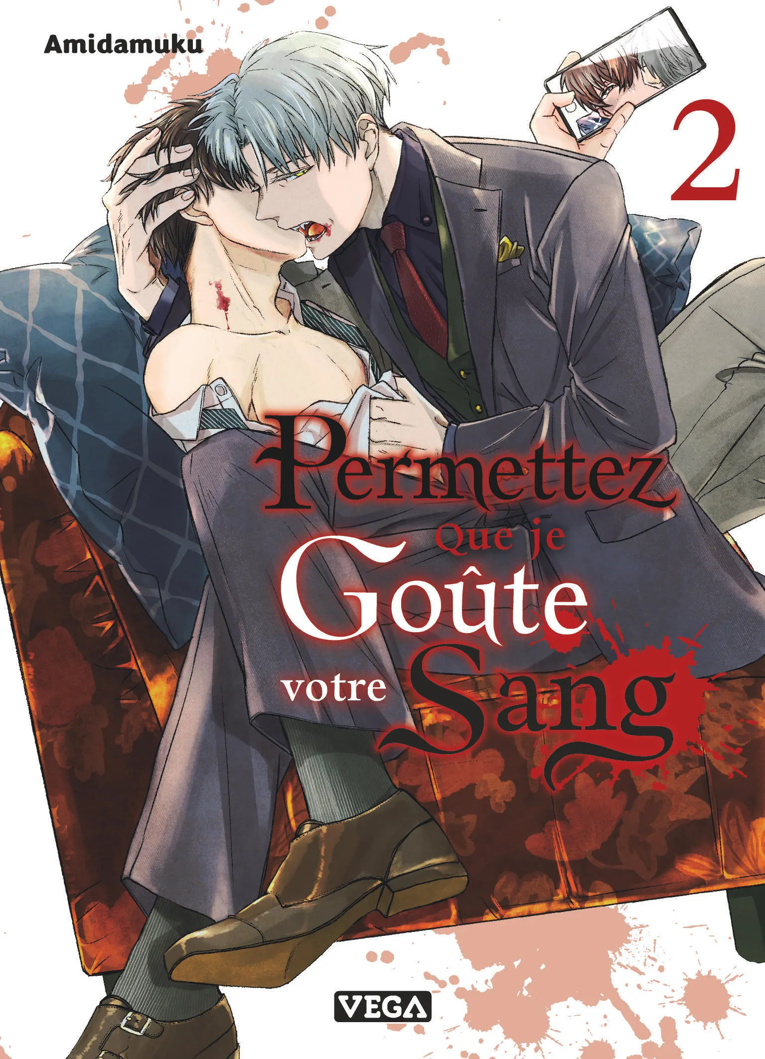 PERMETTEZ QUE JE GOUTE VOTRE SANG - TOME 2