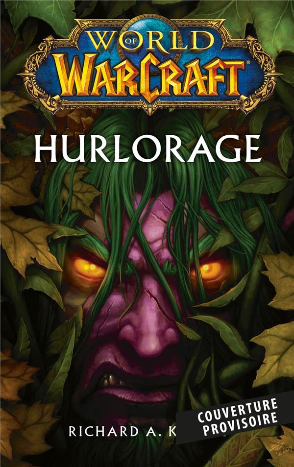 WORLD OF WARCRAFT : HURLORAGE (NOUVELLE EDITION)