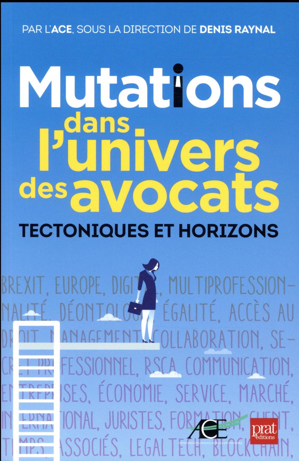 MUTATIONS DANS L'UNIVERS DES AVOCATS