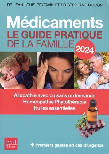 MEDICAMENTS 2024 - LE GUIDE PRATIQUE DE LA FAMILLE