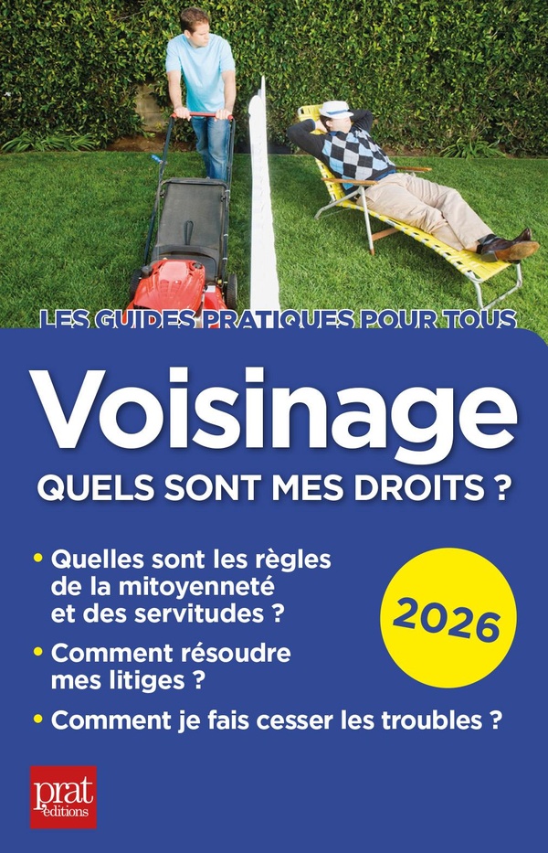 VOISINAGE, QUELS SONT MES DROITS ? 2026