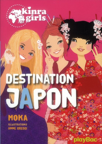 KINRA GIRLS - DESTINATION JAPON - TOME 5