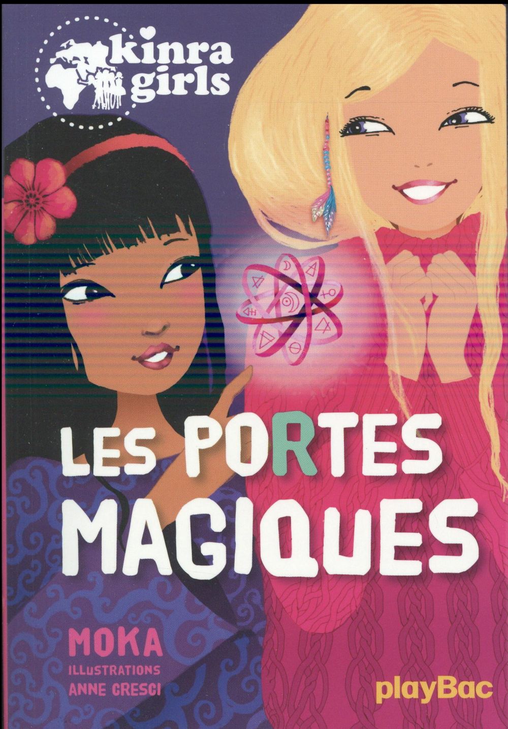 KINRA GIRLS - LES PORTES MAGIQUES - TOME 18