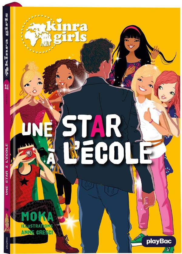 KINRA GIRLS - UNE STAR A L'ECOLE - TOME 24