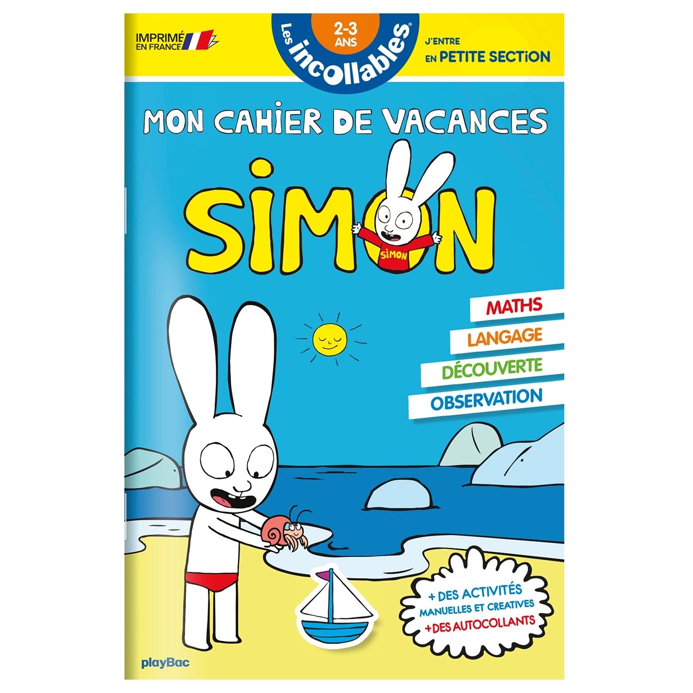 CAHIER DE VACANCES 2025 SIMON - LES INCOLLABLES - TOUTE PETITE SECTION A PETITE SECTION - 2/3 ANS