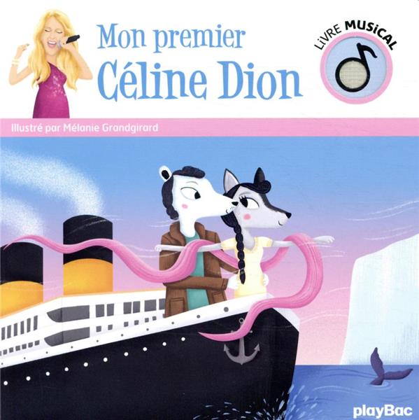 LIVRE MUSICAL - MON PREMIER CELINE DION - AUDIO