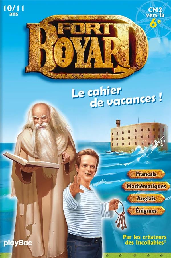 CAHIER DE VACANCES 2025 FORT BOYARD - LES INCOLLABLES - CM2 A 6E - 10/11 ANS