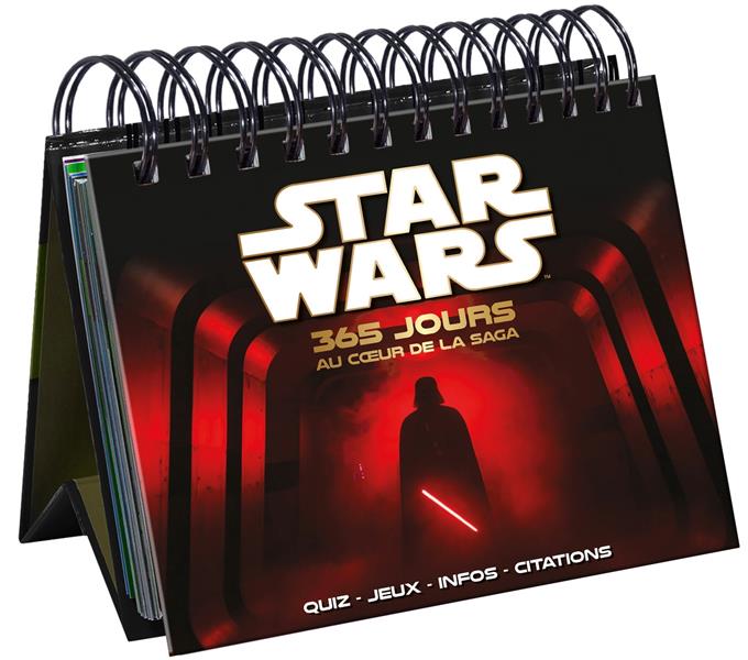 CALENDRIER STAR WARS - 365 JOURS AU COEUR DE LA SAGA