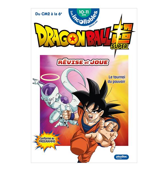 REVISE ET JOUE AVEC DRAGON BALL SUPER - CAHIER DE VACANCES 2025 - DU CM2 AU 6E - 10/11 ANS