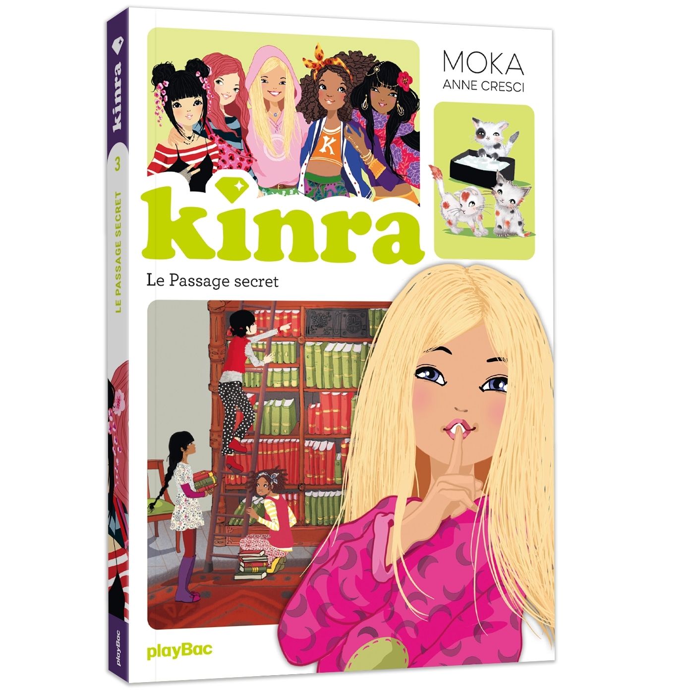 KINRA GIRLS - LE TRESOR DES KINRA - LE PASSAGE SECRET - TOME 3 NOUVELLE EDITION