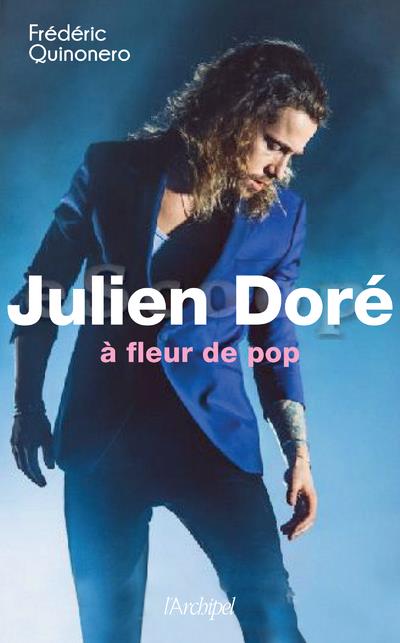 JULIEN DORE - A FLEUR DE POP