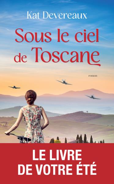 SOUS LE CIEL DE TOSCANE
