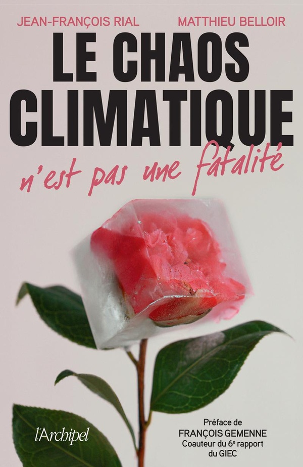 LE CHAOS CLIMATIQUE N'EST PAS UNE FATALITE