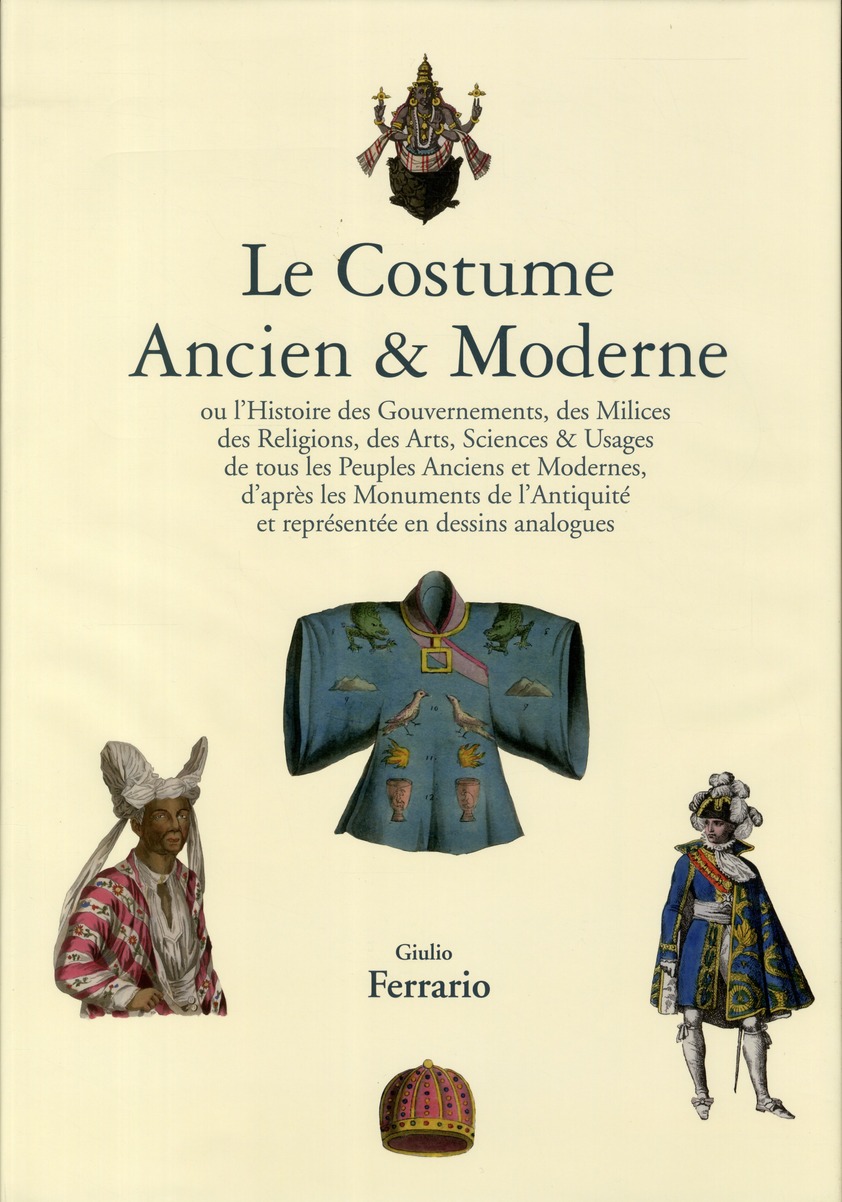 LE COSTUME ANCIEN & MODERNE