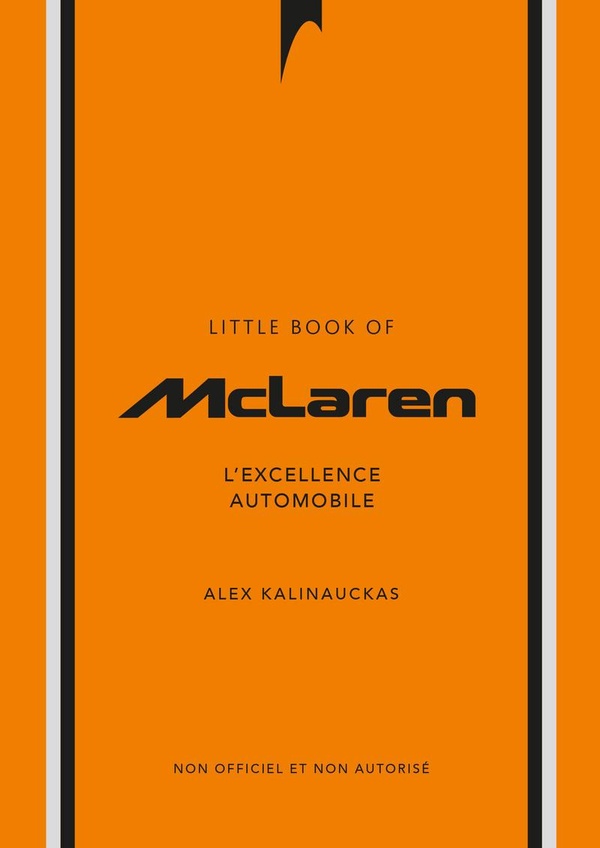 L'HISTOIRE DE MCLAREN - L'EXCELLENCE AUTOMOBILE (VERSION FRANCAISE)