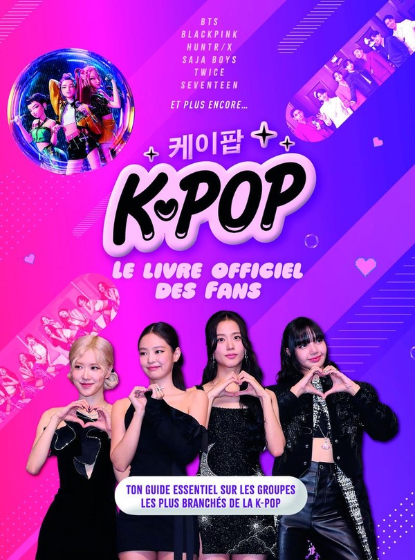 K-POP - LE LIVRE OFFICIEL DES FANS