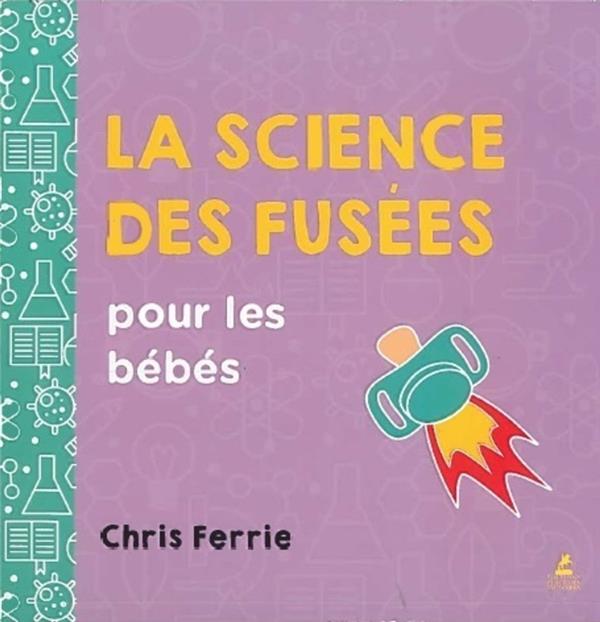 LA SCIENCE DES FUSEES POUR LES BEBES