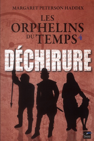 LES ORPHELINS DU TEMPS T04 DECHIRURE