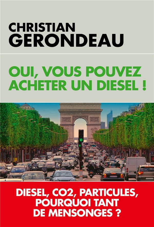 OUI, VOUS POUVEZ ACHETER UN DIESEL !